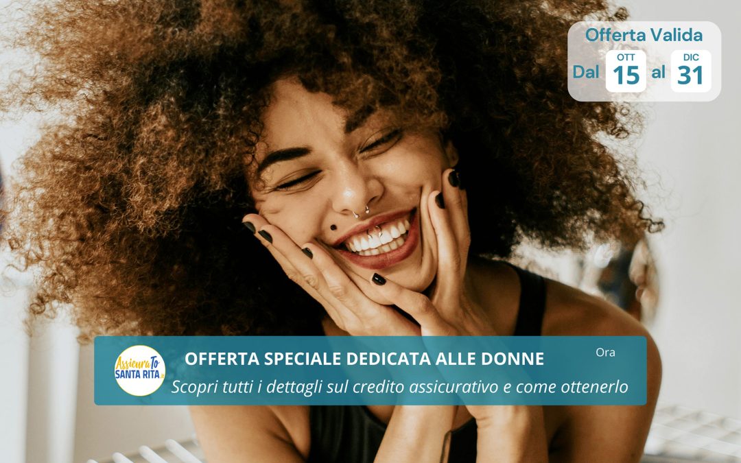 Offerta speciale donne | AssicuraTo Santa Rita